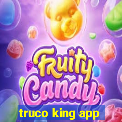truco king app